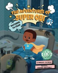 The Adventures of Super Obi: Nothing to Fear