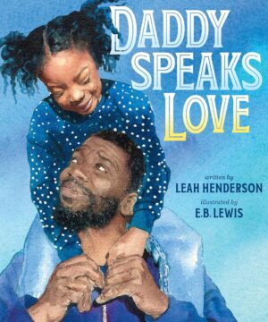 Daddy Speaks Love
