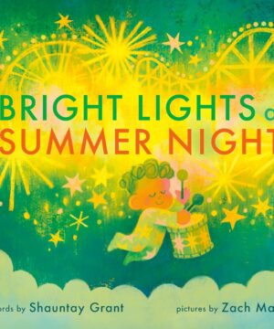 Bright Lights and Summer Nights