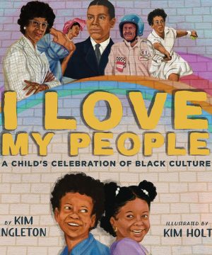 I Love My People: A Child's Celebration of Black Culture