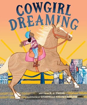 Cowgirl Dreaming: A Picture Book
